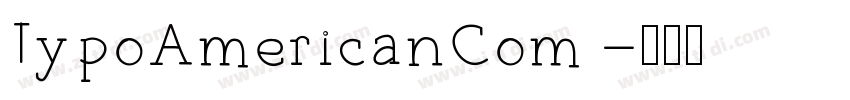 TypoAmericanCom 字体转换